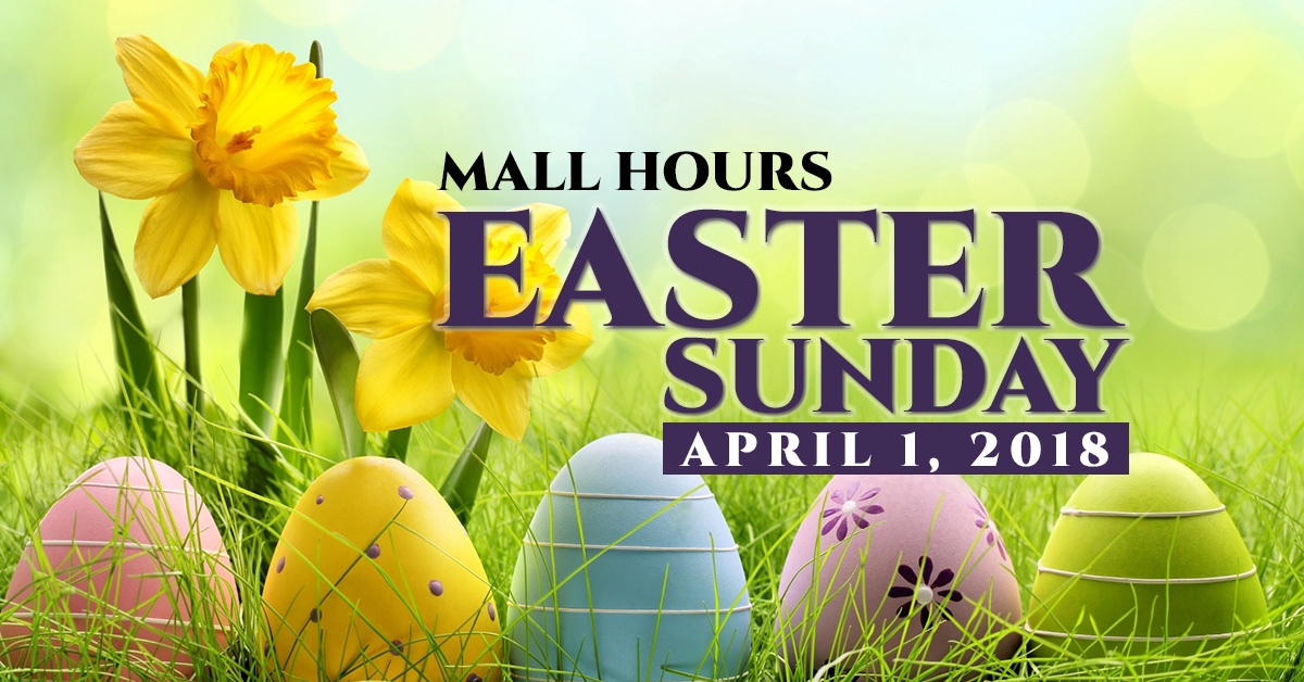 Easter Sunday Mall Hours! Holyoke Mall